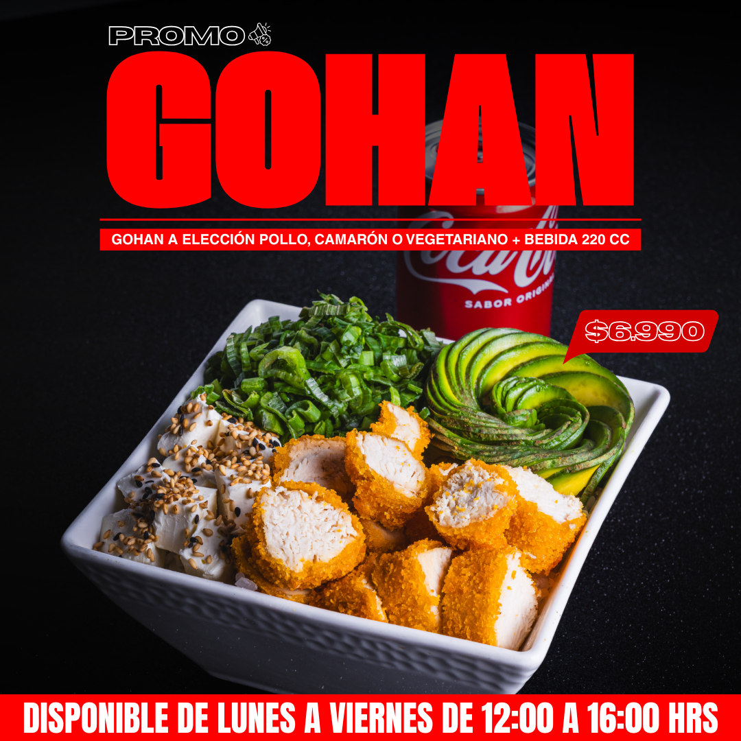 🔥 GOHAN COLACIÓN 🔥 (gohan + bebida 220 cc)