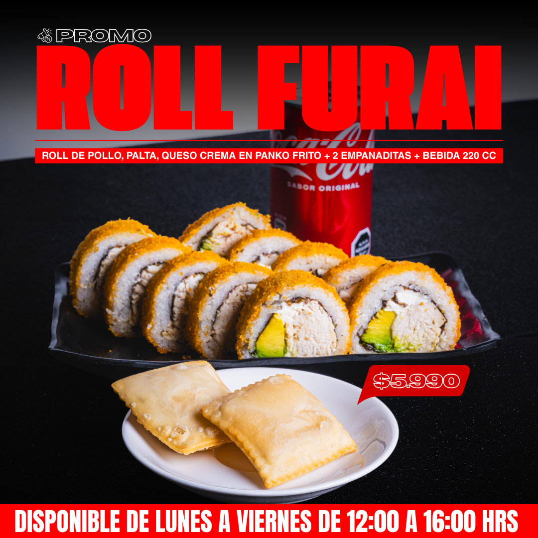 🍣 ROLL FURAI COLACIÓN 🍣 (roll pollo palta queso + 2 empanaditas + bebida 220 cc)