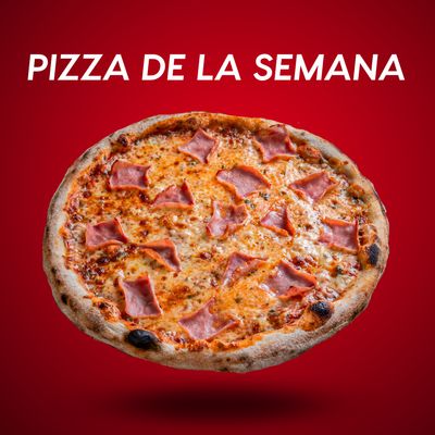 PIZZA DE LA SEMANA (JAMÓN)