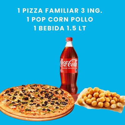 PROMO 3 - 1 PIZZA FAM. + 1 POP CORN+ BEB 1.5