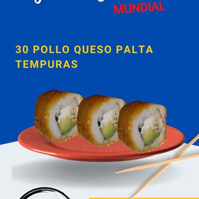 PROMO 9 - 30 POLLO QUESO PALTA TEMPURA