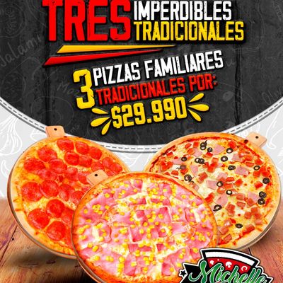 TRES PIZZAS FAMILIARES A TU GUSTO.